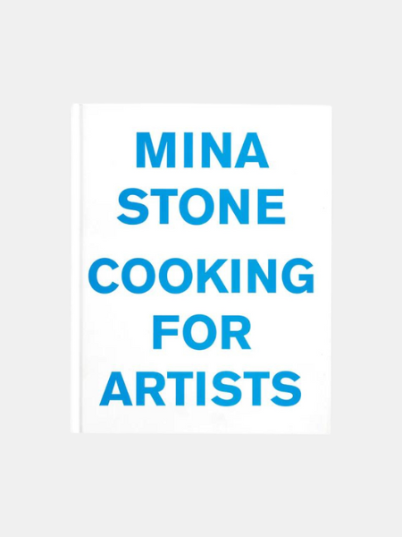 MINA STONE COOKING FOR ARTISTS (INGRAM)