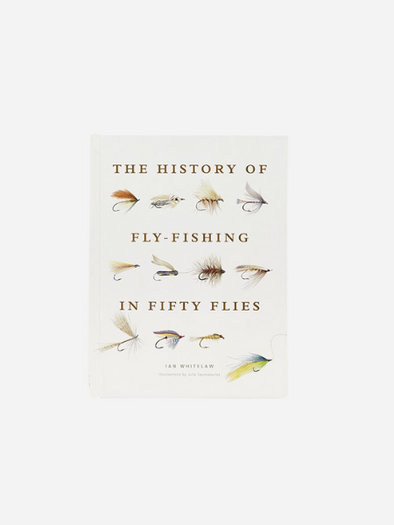 THE HISTORY OF FLY FISHING IN FIFTY FLIES